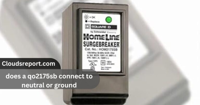 Does A Qo2175sb Connect To Neutral Or Ground – Find Out Here!
