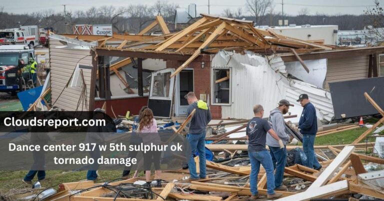 Dance center 917 w 5th sulphur ok tornado damage – Latest Updates!