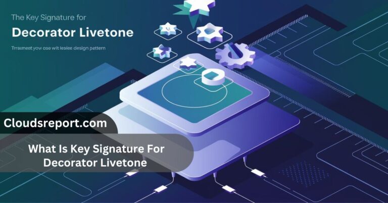 What Is Key Signature For Decorator Livetone – A Must-Read for Developers!