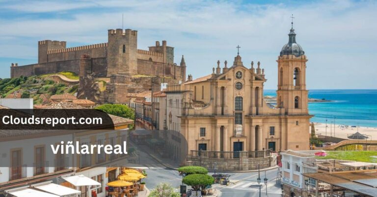 Viñlarreal – Top Attractions, History & Local Insights!